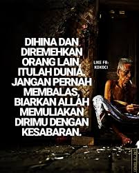 245+ kata kata mutiara yang menyentuh hati dan menyejukan. 17 Gambar Kata Sabar Dihina Orang