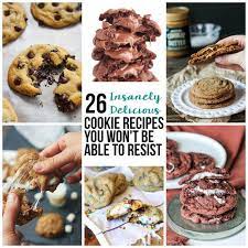 26 Insanely Delicious Cookie Recipes You Won T Be Able To Resist Cookie Recipes Delicious Cookie Recipes Yummy Cookies