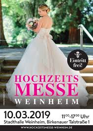 Verkäufer aus dem ausland können ihnen artikel regulär über einen internationalen versandservice zuschicken. Hochzeitsmesse Hochzeitsmesse Weinheim 2019 In Weinheim Auf Ja De