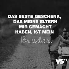 Die 13 Besten Ideen Zu Bruder Spruche Bruder Spruche Spruche Bruder