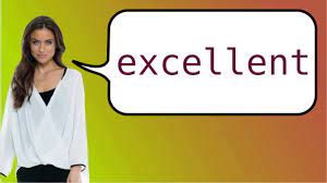 As we've discussed in some of our previous it's a more general form of gratitude, making it excellent to use when several of your friends throw you a. How To Say Excellent In French Youtube