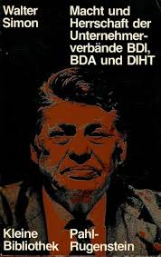 Amazon.co.jp: Macht und Herrschaft der Unternehmerverbaende : Simon, Walter:  本