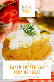 With the right toppings, an ordinary baked potato can turn into one incredible meal. Potato Bar Ideas Toppings Baked Mashed Sides Cutsidedown Com