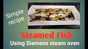 We did not find results for: Steam Fish Using Siemens Steam Oven Fisch Rezept Mit Siemens Damfgarer Easy Recipe Youtube