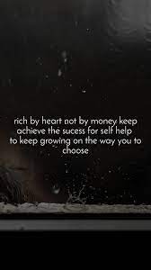 Rich By Heart Not By Money Keep Achieve The Sucess Nojoto