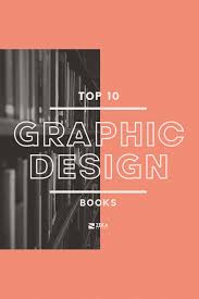 Best Graphic Desing Books Ever To Learn Everything About Design And Branding Tips Design Inspir In 2020 Learning Graphic Design Graphic Design Fun Graphic Design Books
