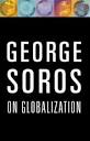 George Soros on Globalization by Soros, George Hardback Book The ...