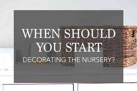 The best way to plan the investment is to create a blueprint or the business plan that will help you in finalizing the. When To Start Decorating The Nursery Stress Free Timeline