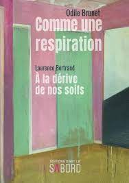 Read 11 reviews from the world's largest community for readers. Comme Une Respiration Suivi De A La Derive De Nos Soifs Par Odile Brunet Laurence Bertrand Litterature Poesie Leslibraires Ca