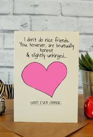 Funny Birthday Card Ideas For Your Best Friend Don T Change Birthday Cards For Friends Cool Birthday Cards Best Friend Birthday Cards