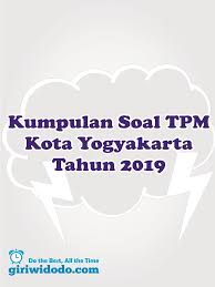 Maybe you would like to learn more about one of these? Tpm Kota Jogja 2019 Bhs Indonesia Paket B Soal