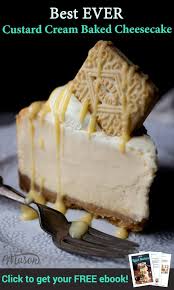 Best Ever Custard Cream Baked Cheesecake Recipe Recipe Baked Cheesecake Recipe Cheesecake Cheesecake Recipes