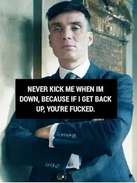 When I Go Don T Cry For Me Peaky Blinders Just Saying Peaky Blinders Quotes True Quotes Peaky Blinders