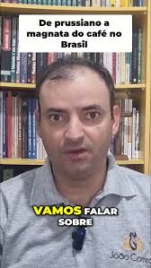 A história de Francisco Schmidt, o imigrante prussiano que se tornou um  gigante do café no Brasil. Uma trajetória de trabalho e visão!  #HistóriaDoCafé #ImigraçãoBrasileira #EconomiaCafeeira ...