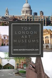 Top London Art Museums In 2020 London Museums London Travel London Art