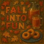 FALL INTO FUN