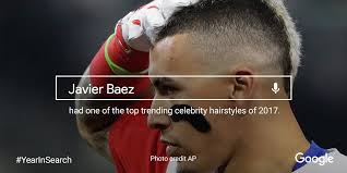 At this point, i wouldn't mind if all my hitters were as stingy at taking walks as baez. Javier Baez On Twitter I Thought You All Liked Me For My Baseball Skills Thanks For Making My Do One Of The Top Trending Celebrity Hair Searches Of 2017 Yearinsearch Https T Co T01m3ljynr