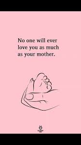 Mother S Quotes Inspirational Mothers Love Quotes Mother Quotes Happy Mother Day Quotes