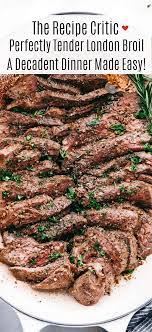 Remove the steak from the marinade and put in a baking dish. Easy London Broil Recipe How To Cook Cut And Prepare London Broil