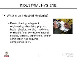 Industrial hygienists search for hazards, diseases, and hidden while in high school, students interested in becoming industrial hygienists should take college preparatory courses including algebra i, algebra. Fundamentals Of Industrial Hygiene For Contractors And Technicians Ppt Download