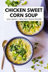 —denise browning, san antonio, texas. Chicken Sweet Corn Soup Nourish Every Day