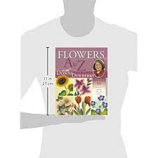 Painting your favorite flowers is easy with donna dewberry!add the beauty and elegance of painted flowers to your projects. Buy Flowers A To Z With Donna Dewberry Paperback July 4 2004 Online In Taiwan 1581804849
