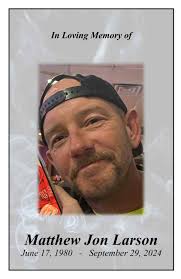 Matthew Jon Larson Obituary September 29, 2024