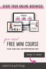 Start Your Online Business Mini Course Sabrina Philipp Online Business Profitable Online Business Business Coaching Tools