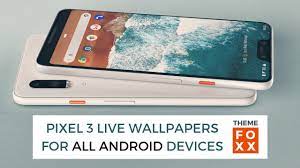 Descargar la apk para los fondos de pantalla animados de google pixel 2. Download Google Pixel 3 Live Wallpapers For All Android Zetamods