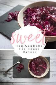 Sweet Red Cabbage For Roast Dinner Extraordinary Chaos Recipe Roast Dinner Sweet Red Cabbage Recipe Sunday Roast Dinner