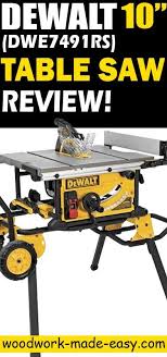 Dewalt Dwe7491rs Review Table Check More At Https Alexwood Emlakgames Com Dewalt Dwe7491rs Table Saw R Table Saw Reviews Best Table Saw 10 Inch Table Saw