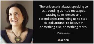 Nancy Thayer Quote The Universe Is Always Speaking To Us Sending Us Little