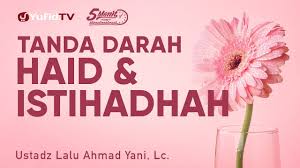 Darah haid darah haid yaitu darah alami yang keluar dari rahim terdalam seorag perempuan seusai balig dan di keadaan sehat. Tanda Darah Haid Dan Darah Istihadhah Ustadz Lalu Ahmad Yani Lc 5 Menit Yang Menginspirasi Youtube
