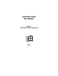 Kumpulan soal praktek ms word 2007. Doc Soal Latihan Praktek Ms Word 1 Doc Nurshobah Abdroqib Academia Edu
