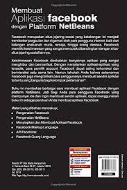 11 game petualangan android terbaik di 2021, ngebolang! Membuat Aplikasi Facebook Dengan Platform Netbeans Indonesian Edition Komputer Wahana 9789792773378 Amazon Com Books