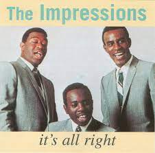 La più grande collezione di musica di the impressions solo in musicmegabox! It S All Right Album By The Impressions Spotify