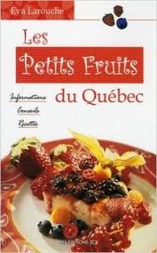 Les Petits Fruits Du Quebec Eva Larouche Books Amazon Ca Food Beef Breakfast