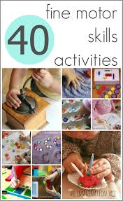 Even though toddlers and preschoolers seem so big compared to the babies they once were, they still have no common sense at all, so any activity still. 40 Fine Motor Skills Activities The Imagination Tree