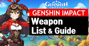 Who are the best characters in genshin impact? Genshin Impact Weapons List Types Wiki Owwya