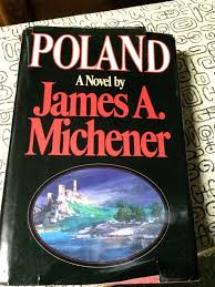 He wrote more than 40 books, most of which were lengthy, fictional family sagas covering the l. Poland By James Michener Books To Read This Book Fiction Books