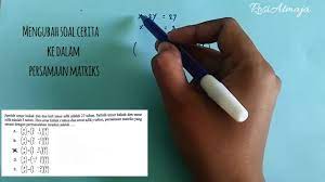 C, g, k, c 1, c 2, c 3 = ialah bentuk koefisien dari z.; Cara Mengubah Soal Cerita Ke Persamaan Matriks Un Sma 2018 Matematika Kelas X Youtube