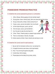 Using a possessive noun makes your students' writing simpler and more mature in nature. Possessive Pronoun Worksheets