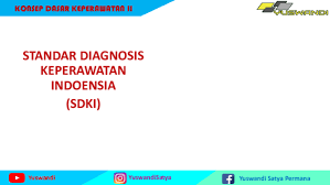 Sejak diresmikannya sdki sebagai salah satu acuan dalam penulisan diagnosa keperawatan di indonesia, mau tidak mau kita harus mendukung program ini. Pdf Konsep Dasar Keperawatan Ii Standar Diagnosis Keperawatan Indoensia Sdki Yuswandi Yuswandi Academia Edu