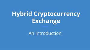 But an exchange which combines both these features would indeed be the best one! Hybrid Cryptocurrency Exchange