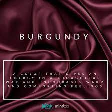 Discover The Meaning Of Your Favourite Color By Nara 1 Burgundy Http Get Mindzip Net Naraxmindzip Mind Burgundy Aesthetic Color Meanings Burgundy Quotes