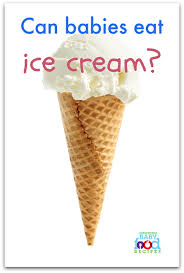 Can Babies Eat Ice Cream The Homemade Baby Food Recipes Blog