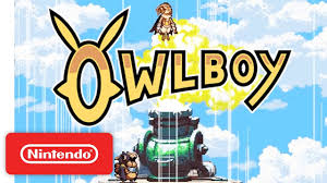 Welcome to the owlboy subreddit! Owlboy Trailer Nintendo Switch Youtube