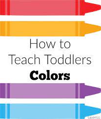How To Teach Toddlers Colors The Stay At Home Mom Survival Guide Lesson Plans For Toddlers Toddler Lessons Toddler Curriculum
