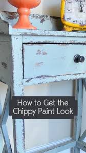 How To Get The Chippy Paint Look Painted Furniture Ideas Painted Furniture Home Diy Furniture Makeover