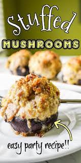 The Easiest And Best Baked Stuffed Mushrooms Recipe Recipe Stuffed Mushrooms Easy Foood Recipes Recipes